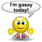 I'm Gassy today smiley (Farting Smileys)