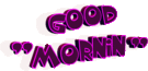 purple good morning animated text smiley