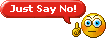 Just Say No smiley (No emoticons)