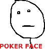 Meme Poker Face