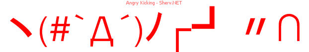Angry Kicking 44444444
