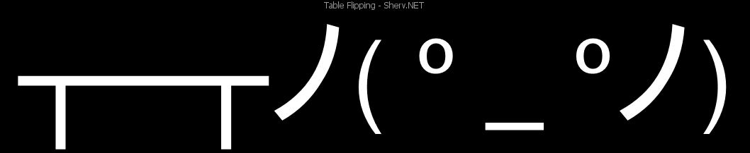 Table Flipping Text Emoticon Free Text And Ascii Emoticons