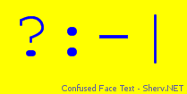 Confused Face Text Color 1