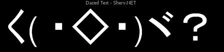Dazed Text Inverted