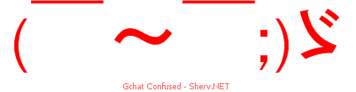 Gchat Confused 44444444