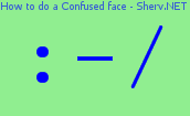 How to do a Confused face Color 2