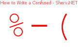 How to Write a Confused 44444444