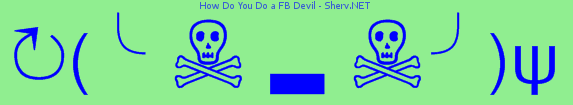 How Do You Do a FB Devil Color 2