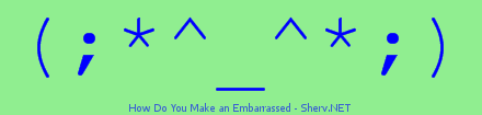 How Do You Make an Embarrassed Color 2