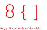 Angry Mustache Man 44444444