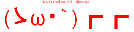 Double Pistol and Wink 44444444