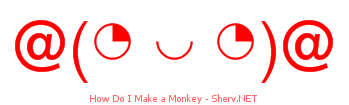 How Do I Make a Monkey 44444444