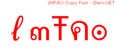 LMFAO Crazy Font 44444444