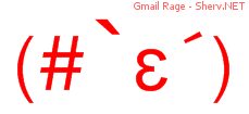Gmail Rage 44444444